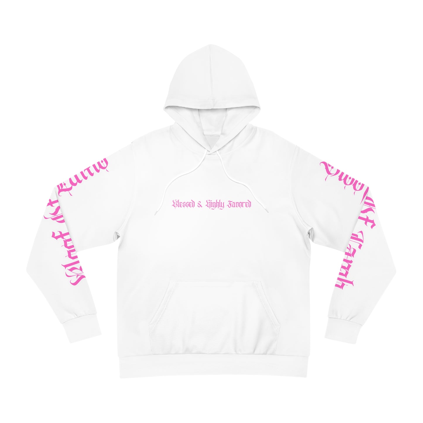 Blessed & Highly Favored Hoodie - Hot Pink Font on White