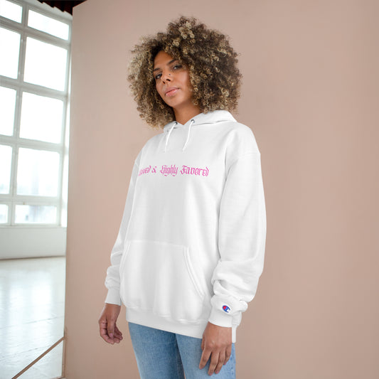 Blessed & Highly Favored Champion Hoodie Hot Pink Font